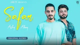 Safar (Original Audio)  | Ashy feat. Aboyy  | Latest Haryanvi Song 2023