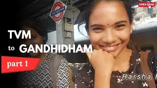 TVM to Gandhidham  ഒരു പ്രോഗ്രാം യാത്ര 😍