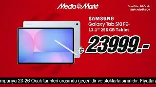İhtiya&ccedil;lar sizde, teknolojileri MediaMarkt'ta! | Samsung Galaxy Tab S10 FE+ 23.999 TL!