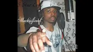 Macknificent Ft Tazz -  I Do It