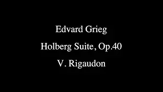 [JCO] E. Grieg / Holberg Suite, Op.40 : Ⅴ. Rigaudon