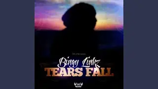 Tears Fall