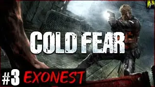 Cold Fear | #3 - ExoNest | Gameplay Walkthrough | HD ITA