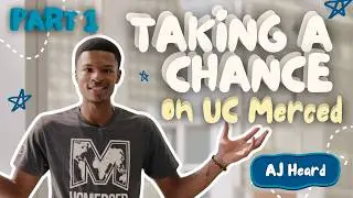 AJ Heard: Taking a Chance on UC Merced | Innovators of the Future (Part 1)