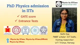 PhD Physics from IITs? 👉 Admission criteria 👉Gate score requirement👉Details from IITians