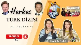 Herkes T&uuml;rk Dizisi mi İzliyor? Bradley Cooper, Conan O'Brien (+Taşacak Bu Deniz 14.B&ouml;l&uuml;m Yorum)