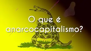 O que é anarcocapitalismo? - Brasil Escola