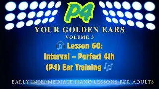 🎧 Lesson 60: Interval &ndash; Perfect 4th (P4) Ear Training 🎶
