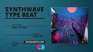 Synthwave Pop Type Beat - Dust To Dust | The Weeknd Type Beat