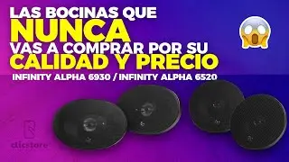 Las bocinas que NUNCA vas a comprar por su calidad y precio. Infinity Alpha 6930 y Alpha 6520