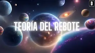 &iexcl;El Gran Rebote: La incre&iacute;ble teor&iacute;a que revela c&oacute;mo se cre&oacute; el universo!