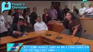 Atty. Dennis Manalo, iginiit na wala siyang koneksyon kay Sen. Juan Ponce Enrile - 2/17/14