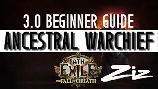 Path of Exile 3.0 Beginner Guide - Ancestral Warchief Totems Chieftain