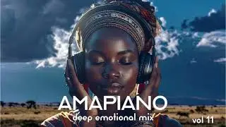 Amapiano Emotional Lounge &mdash; Deep Emotional Mix (vol.11) | 2026Ambient Pads &times; Emotional Amapiano |