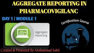 Aggregate Reporting in Pharmacovigilance Explained | Day 1 Masterclass for Freshers & Professionals