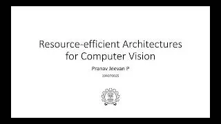 Resource-efficient Architectures in Computer Vision | PhD Thesis Defense