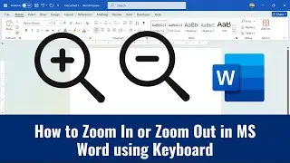 How to Zoom In or Zoom Out in MS Word using Keyboard
