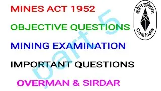 #miningexam Objective questions from ma 1952 | overman, sirdar | mining mcq | mcl | part 5