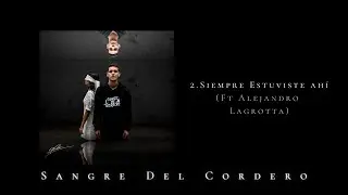 57DMC - SIEMPRE ESTUVISTE AHÍ (FT ALEJANDRO LAGROTTA) - #SDC