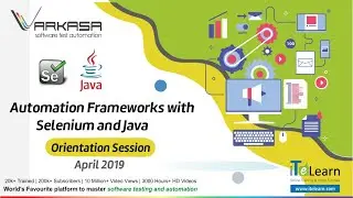 Automation Frameworks with Selenium and Java Orientation session - April 2019
