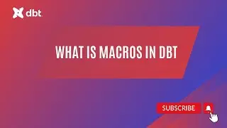 DBT Tutorial: Macros in DBT