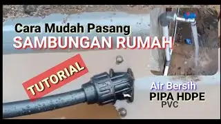 Cara Sambungan Rumah (PDAM) Sendiri di Pipa Jaringan Induk.