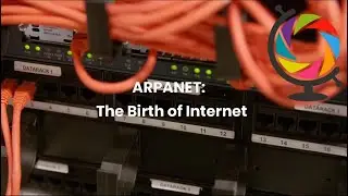 ARPANET: The Birth of Internet