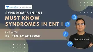 Syndromes | Must know syndromes in ENT Part 1 | Dr. Sanjay Agarwal