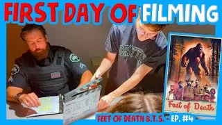 Ep. 04 - Principal Photography Begins - Feet of Death Behind The Scenes