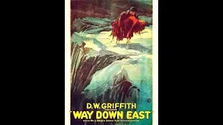 Way Down East 1920 D W  Griffith full movie