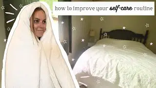HOW TO IMPROVE YOUR SELF-CARE AND MENTAL HEALTH HABITS