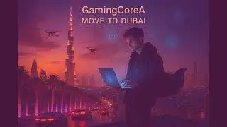 GamingCoreA - Move to Dubai |Travel Rap| futuristic hip hop