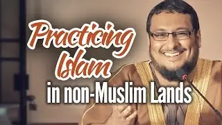 Practising Islam in a Non-Muslim Country - Sheikh Yahya Ibrahim