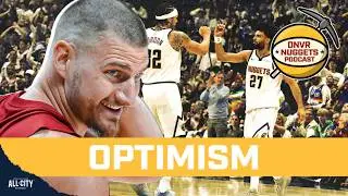 Reasons to be optimistic about Nikola Jokic and the Denver Nuggets