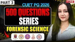 500+ most expected questions MSc Forensic Science Part 3 | CUET UG 2026 | Priyanshi Jain Forensic