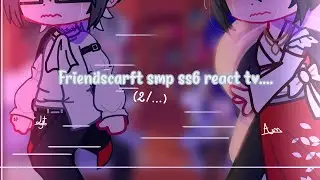 FriendsCraft SMP SS6: Garden of Eden react to....(2/...) 🎼⚕️(ep1-21)