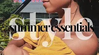 5 SUMMER STYLE ESSENTIALS | On my Clothing Rack
