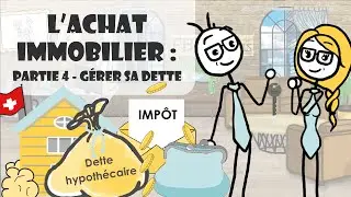 L'achat immobilier | Part 4 : Comment g&eacute;rer sa dette apr&egrave;s l'achat ?