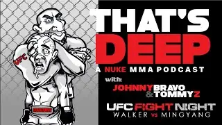 THAT'S DEEP: UFC Fight Night: Walker vs Mingyang | Full Betting Preview, Picks, Predictions +more
