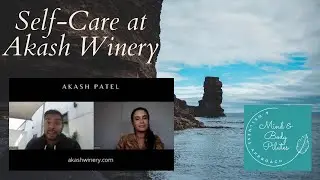 Self-Care at Akash Winery