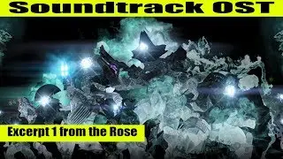 Destiny | Soundtrack OST | Excerpt 1 from the Rose 15