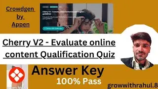 Cherry V2 Project Quiz Guides & Solutions || CrowdGen by Appen 2025 | 100% Pass