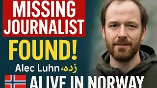 Missing American Journalist Alec Luhn FOUND Alive in Norway! | Breaking News Update