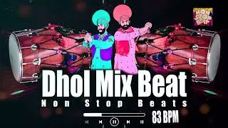 Dhol Non Stop Bhangra Beat | Punjabi Bhangra Dhol | Bhangra Folk beat 83 BPM