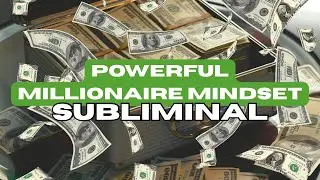 Overnight MILLIONAIRE MINDSET affirmation subliminal (extremely powerful)