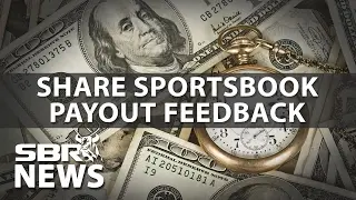 Sportsbook News Update: Share Payout Feedback on SBR Forum
