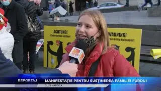 REPORTAJ - Manifestație pentru susținerea familiei Furdui (Cluj-Napoca)