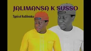 JALIMANSA K SUSSO-OFFICIAL-TYPICAL -BADINBUNKA-Gambians music