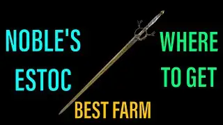 How To Farm/Get Noble's Estoc BEST FARM | Nobles Estoc Location - Elden Ring