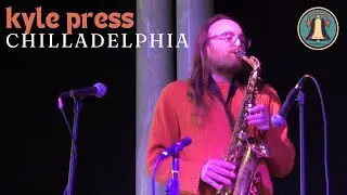 Kyle Press - Chilladelphia Performance (11-17-2024)